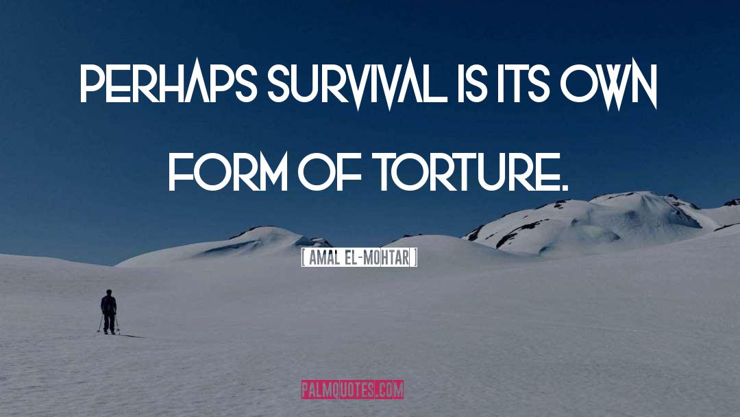 Conservation Is Survival quotes by Amal El-Mohtar