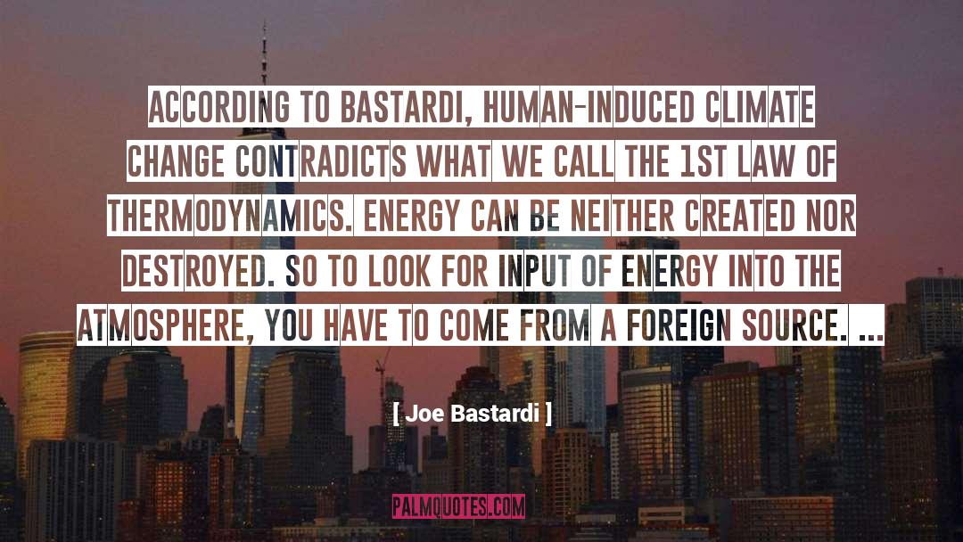Conservation Of Energy quotes by Joe Bastardi