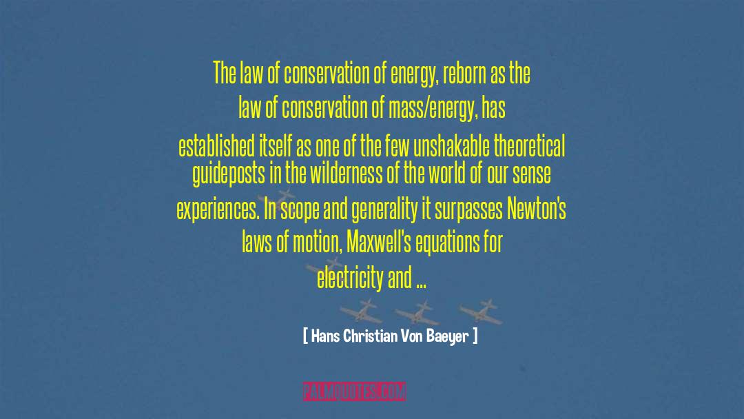 Conservation Of Energy quotes by Hans Christian Von Baeyer