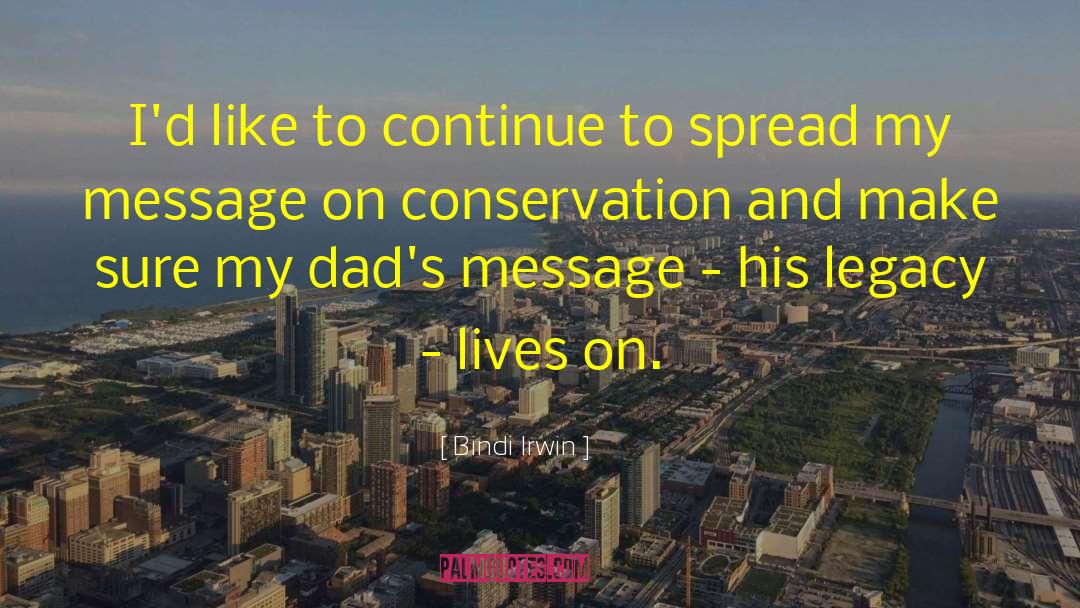 Conservation quotes by Bindi Irwin