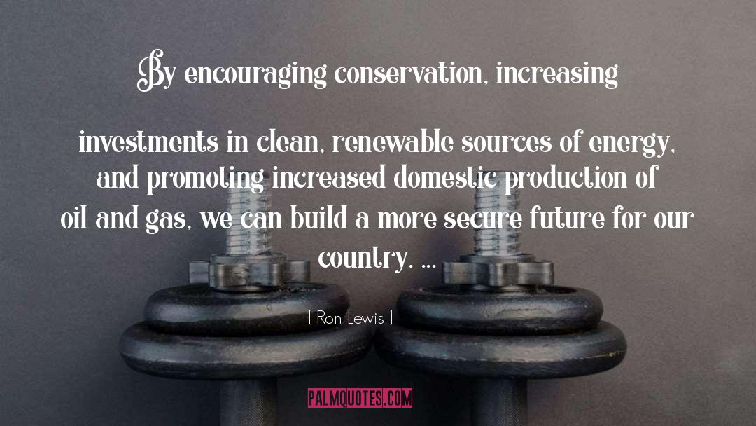 Conservation quotes by Ron Lewis