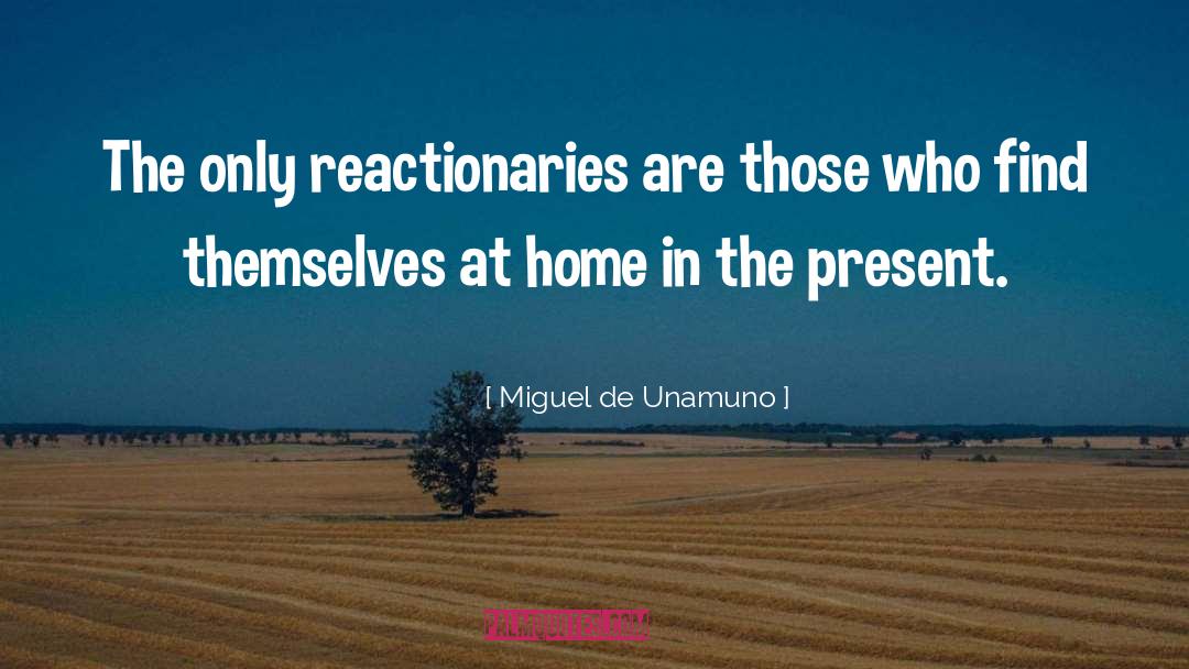 Conservatism quotes by Miguel De Unamuno