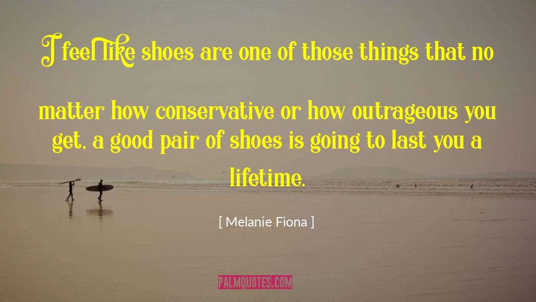 Conservative Fascist Nexus quotes by Melanie Fiona