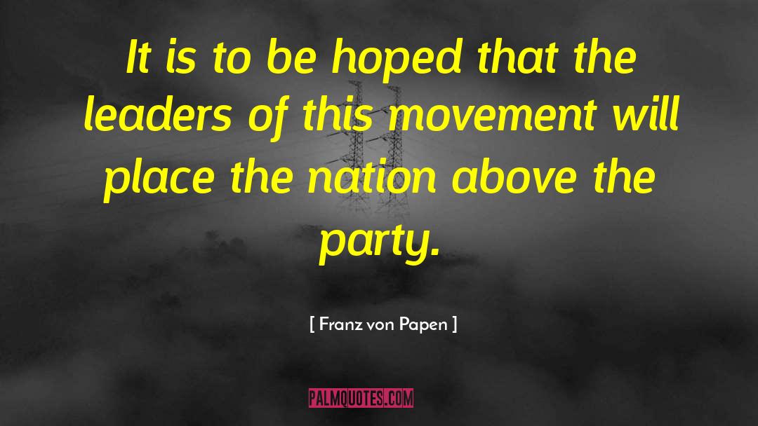 Conservative Party quotes by Franz Von Papen