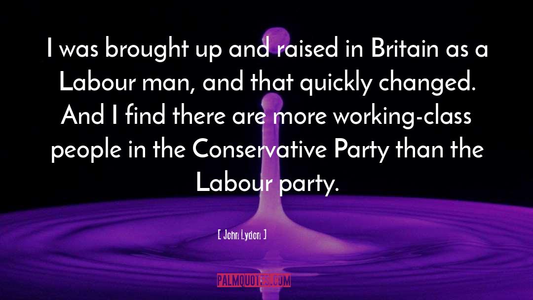 Conservative Party quotes by John Lydon