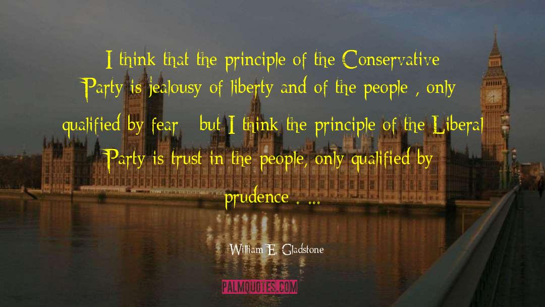 Conservative Party quotes by William E. Gladstone