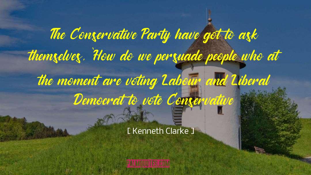 Conservative Party quotes by Kenneth Clarke