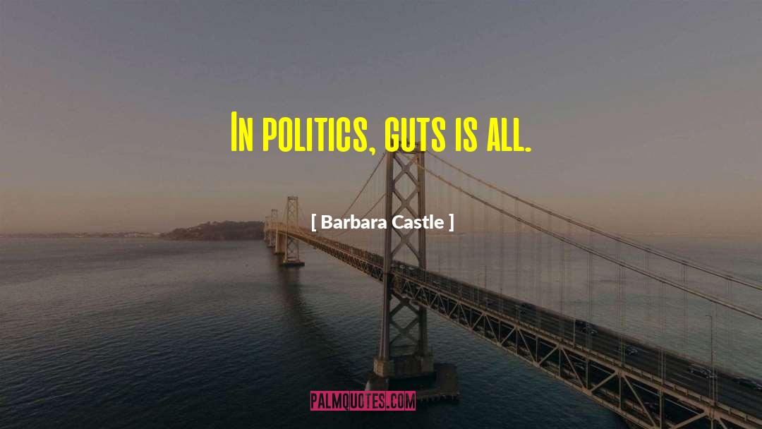 Conservative Political quotes by Barbara Castle