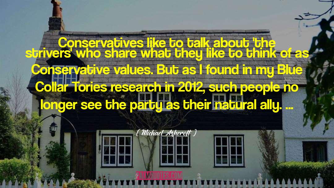 Conservative Values quotes by Michael Ashcroft