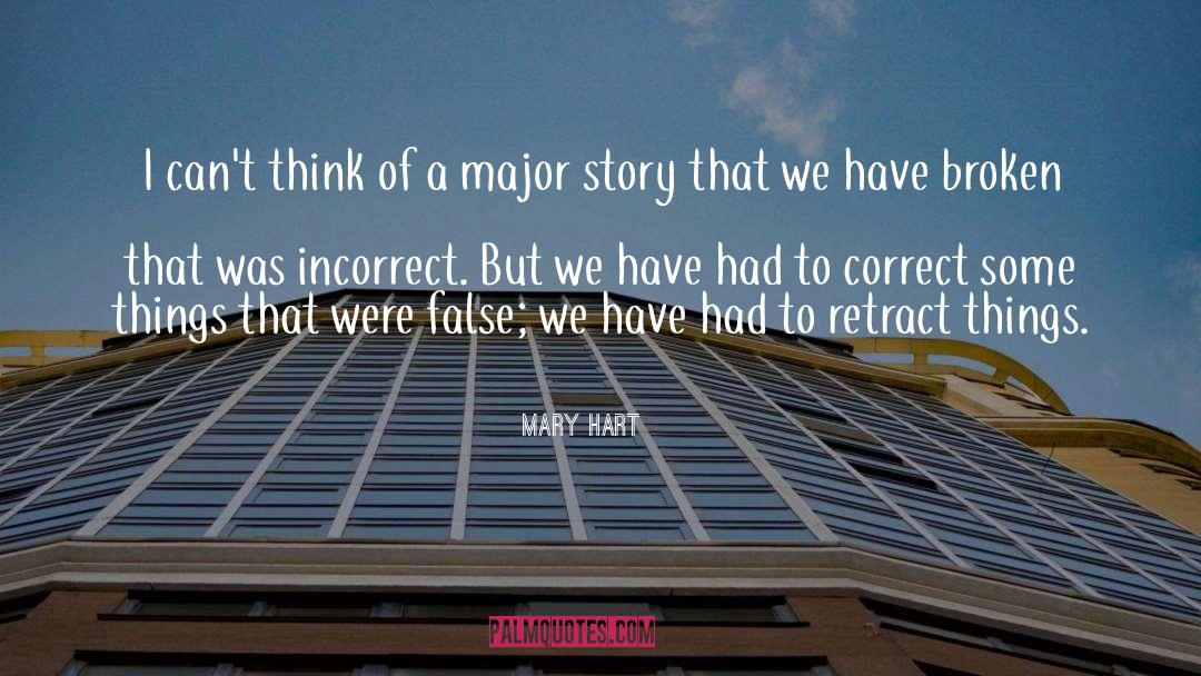 Conservatively Incorrect quotes by Mary Hart