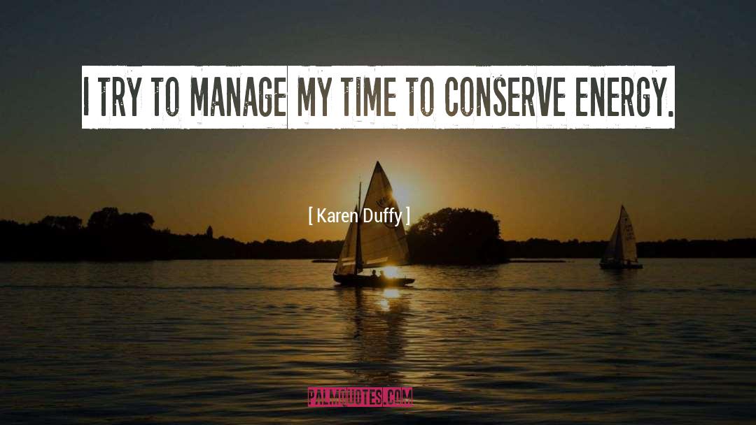 Conserve quotes by Karen Duffy