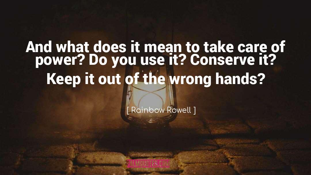 Conserve quotes by Rainbow Rowell
