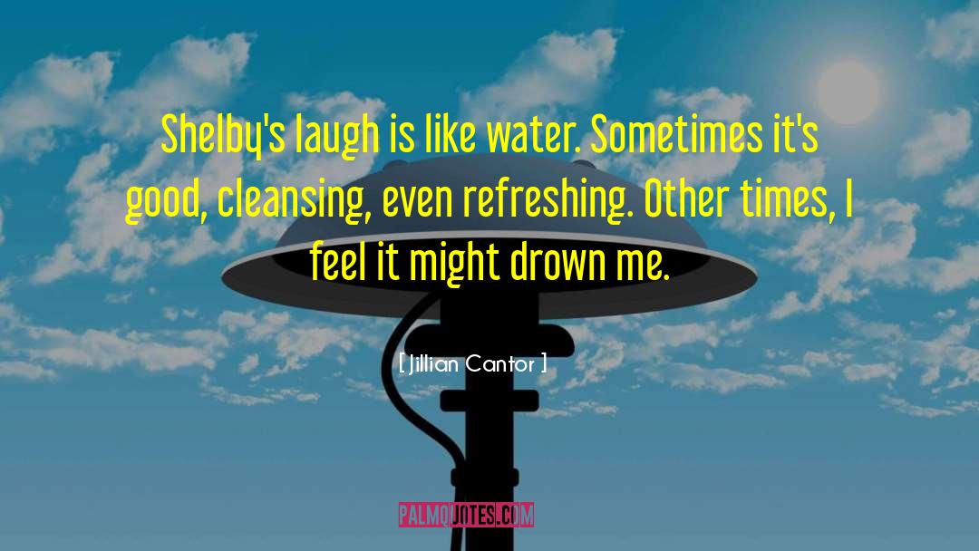 Conserve Water quotes by Jillian Cantor