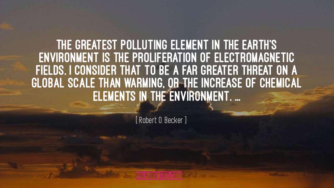 Conserving Environment quotes by Robert O. Becker