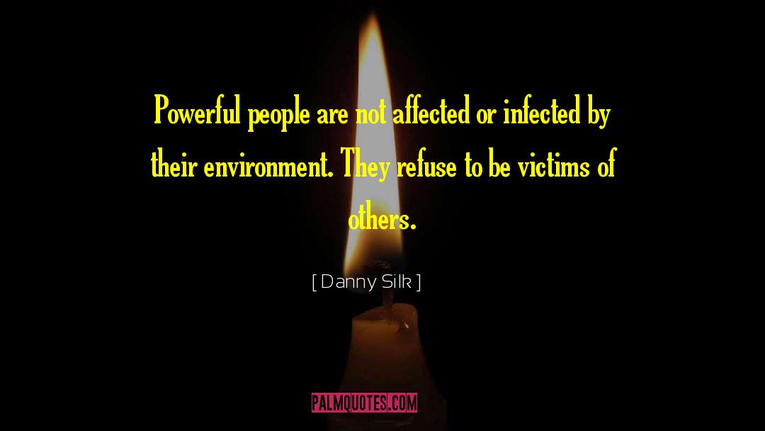 Conserving Environment quotes by Danny Silk