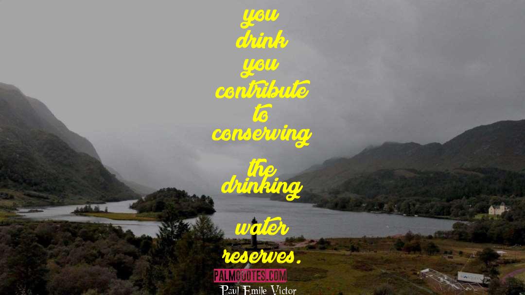 Conserving quotes by Paul-Emile Victor