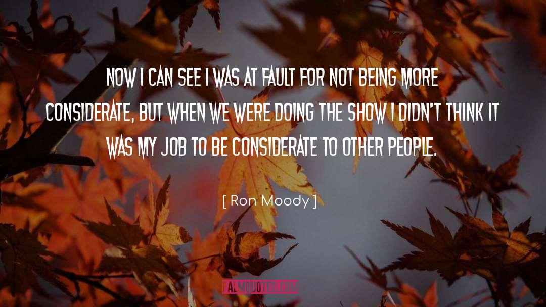 Considerate quotes by Ron Moody