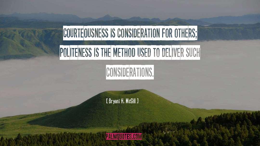 Consideration For Others quotes by Bryant H. McGill