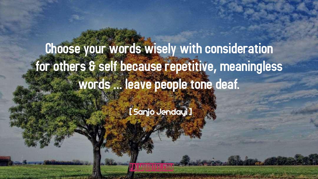 Consideration For Others quotes by Sanjo Jendayi