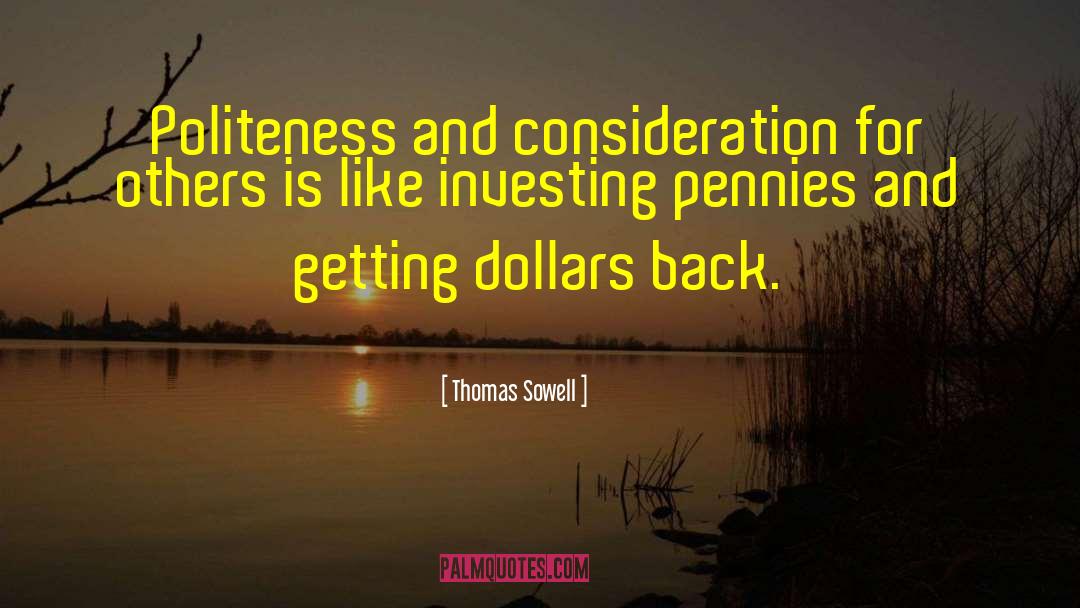 Consideration For Others quotes by Thomas Sowell