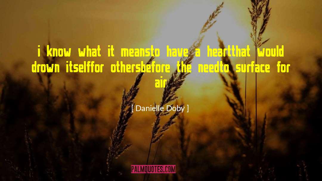 Consideration For Others quotes by Danielle Doby