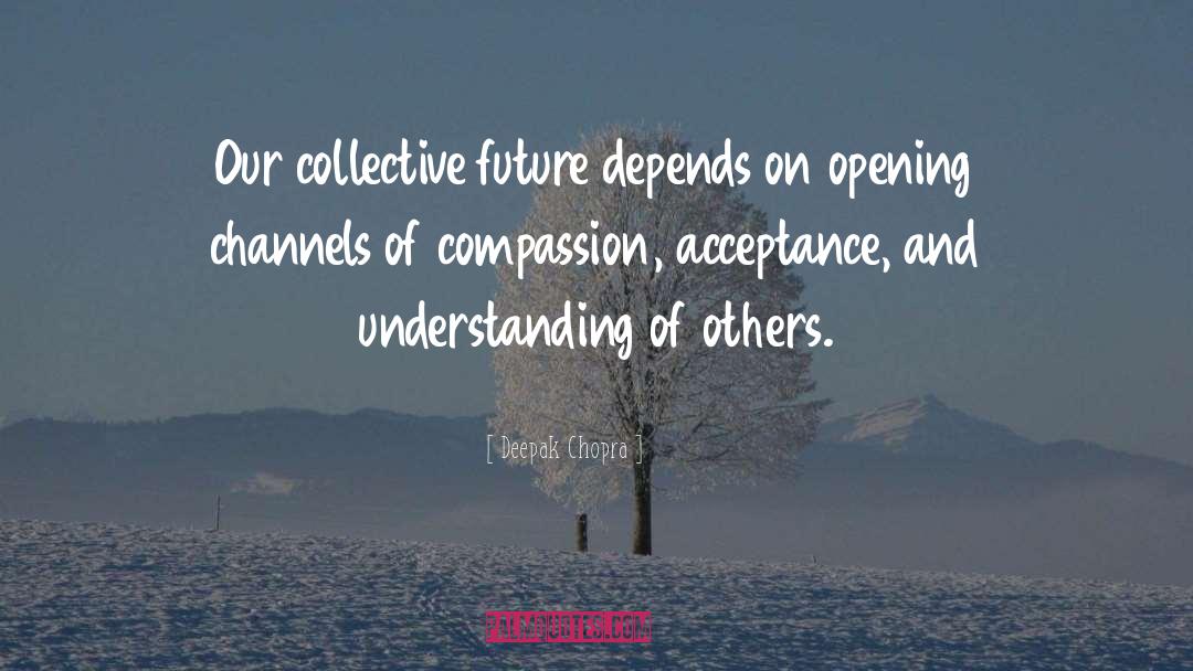 Consideration Of Others quotes by Deepak Chopra