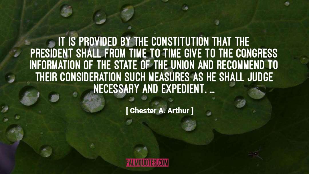 Consideration quotes by Chester A. Arthur