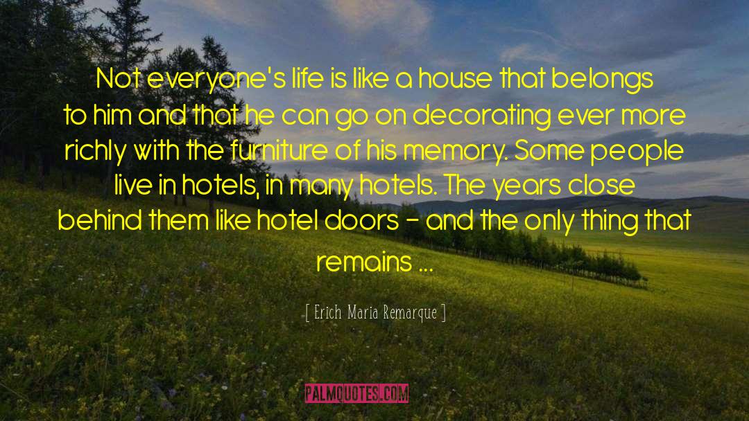 Consignments Furniture quotes by Erich Maria Remarque
