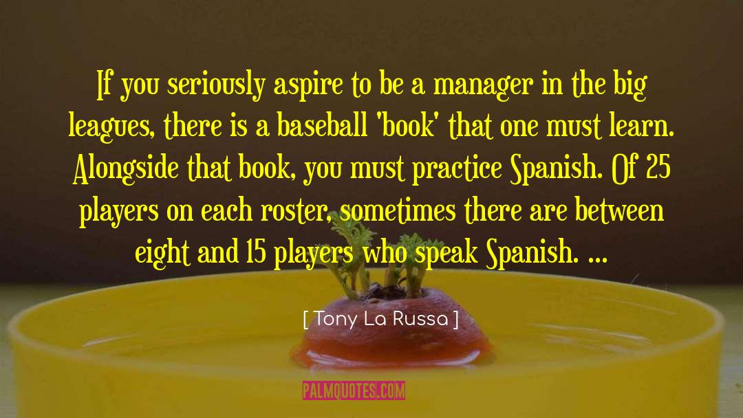 Consiguen Spanish quotes by Tony La Russa