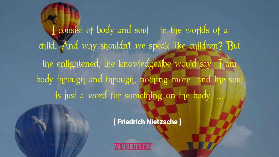 Consist quotes by Friedrich Nietzsche