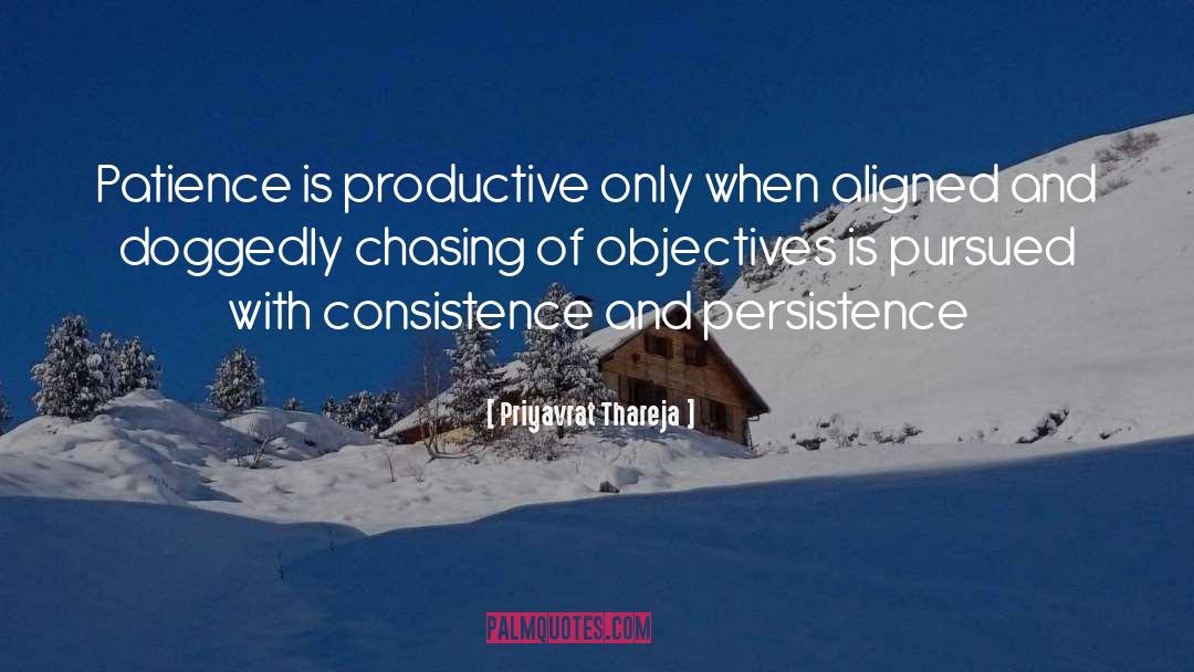 Consistence quotes by Priyavrat Thareja