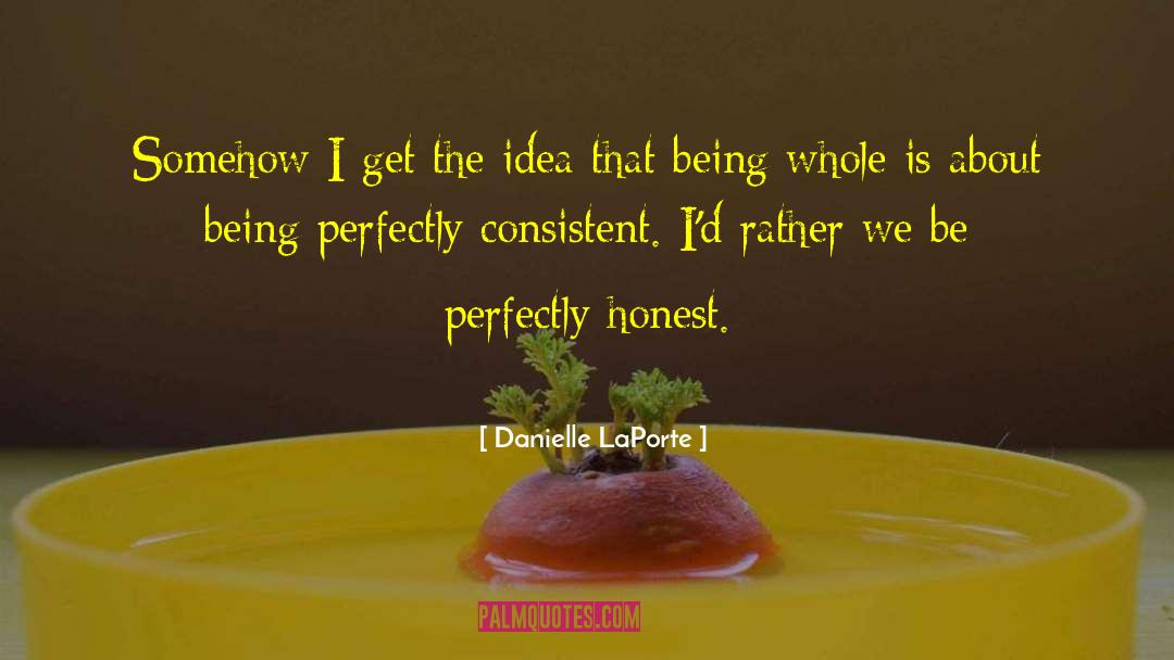 Consistency quotes by Danielle LaPorte
