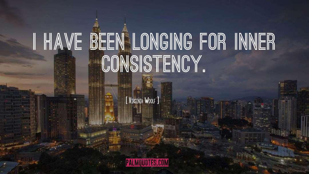 Consistency quotes by Virginia Woolf