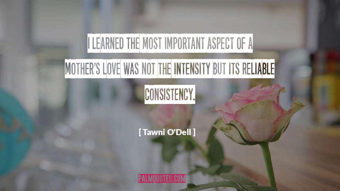 Consistency quotes by Tawni O'Dell