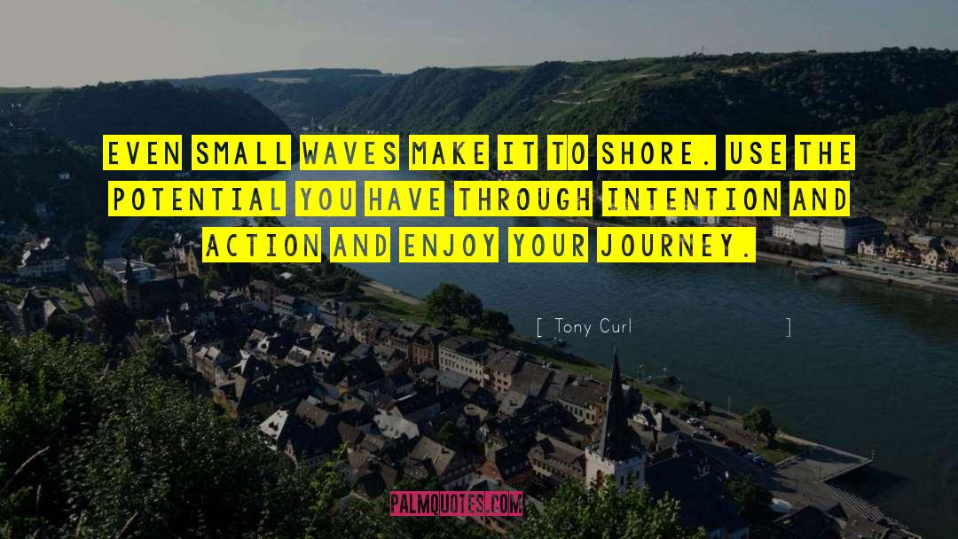 Consistent Action quotes by Tony Curl