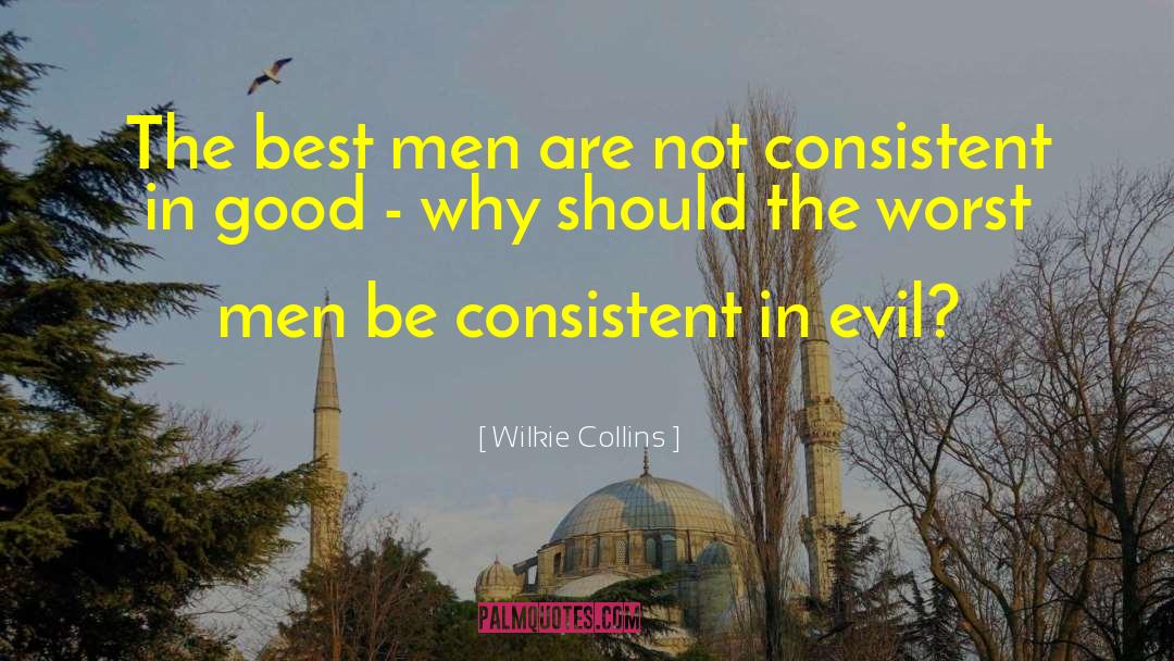 Consistent Action quotes by Wilkie Collins
