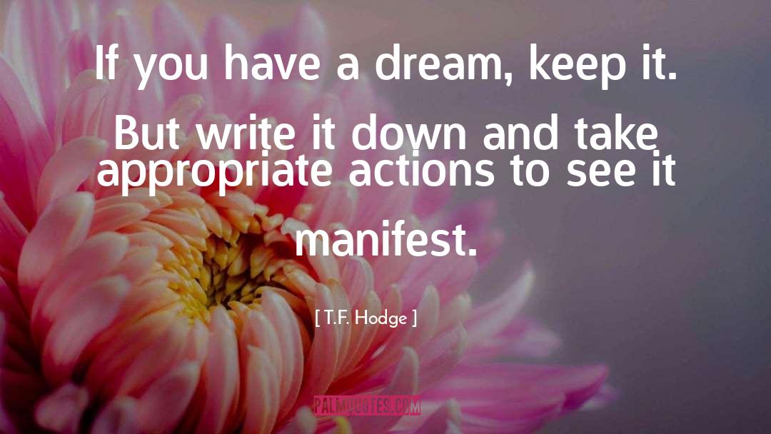 Consistent Actions quotes by T.F. Hodge