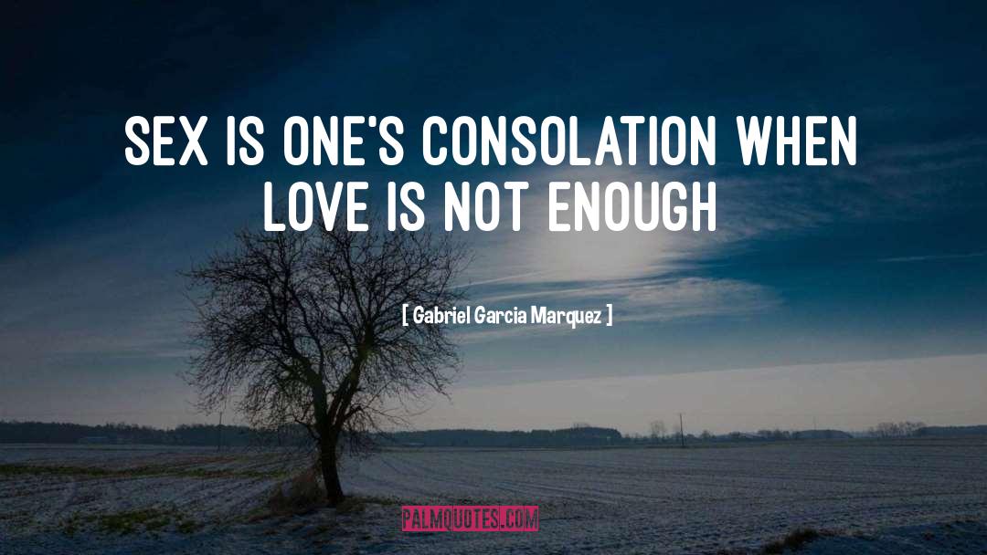 Consolation quotes by Gabriel Garcia Marquez