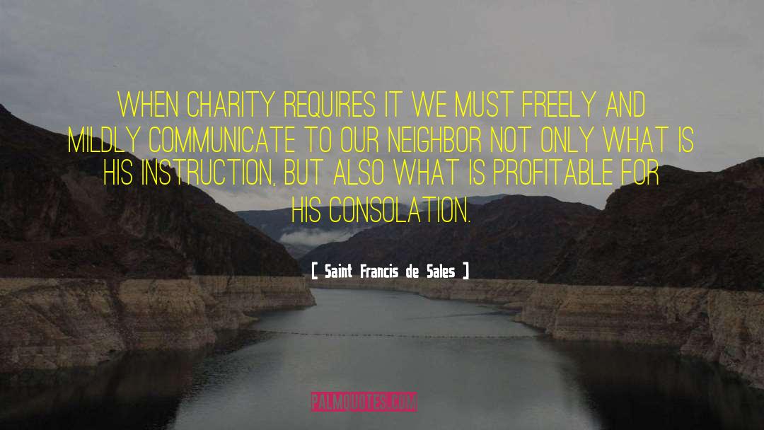 Consolation quotes by Saint Francis De Sales