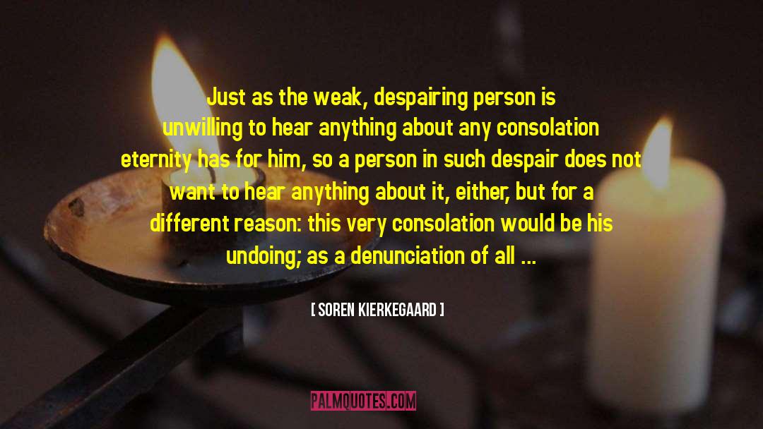 Consolation quotes by Soren Kierkegaard