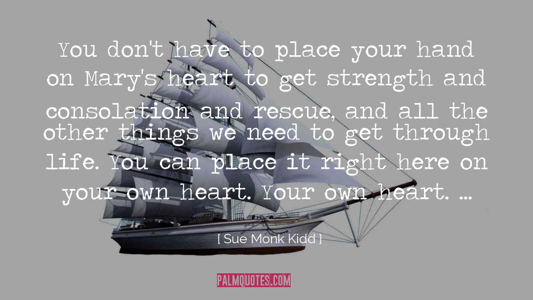 Consolation quotes by Sue Monk Kidd