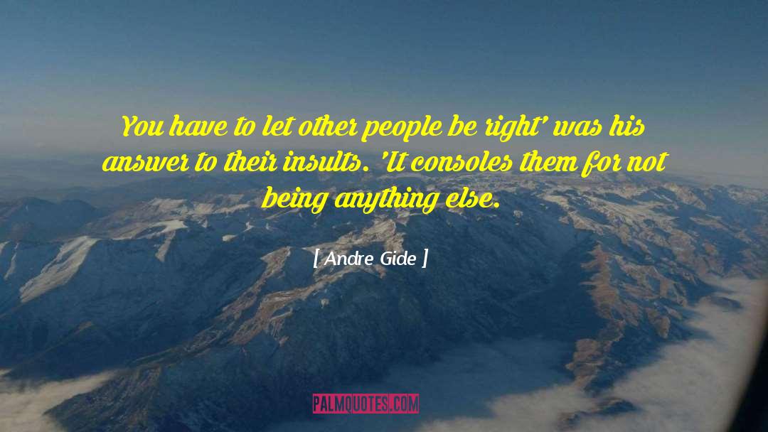 Consoles quotes by Andre Gide