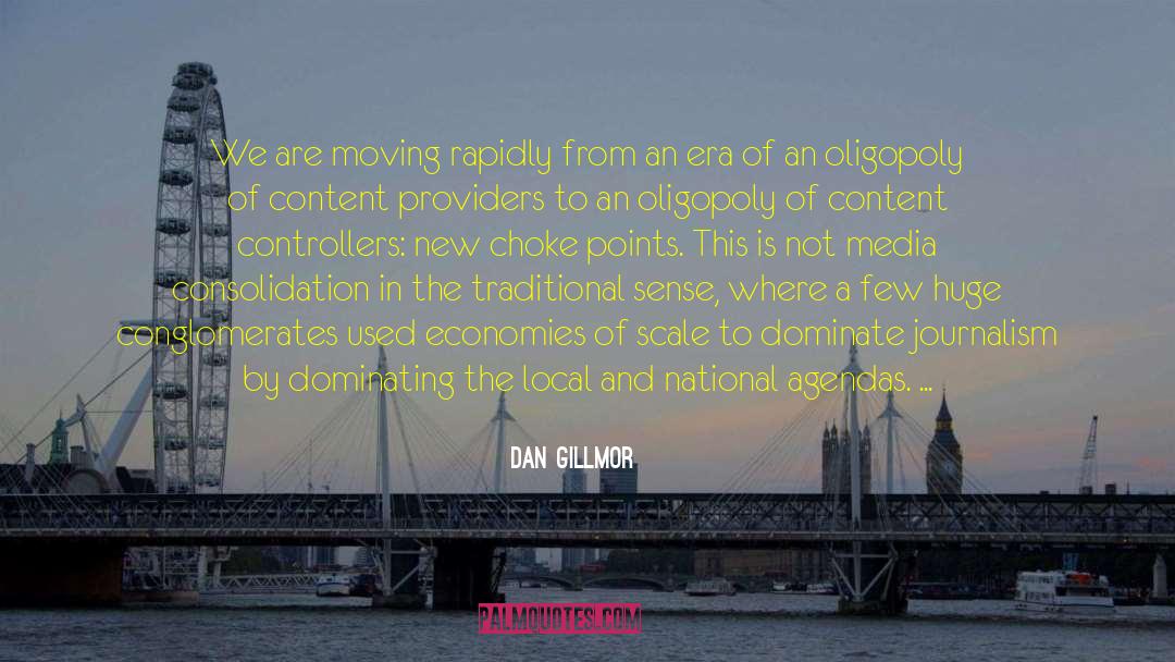 Consolidation quotes by Dan Gillmor