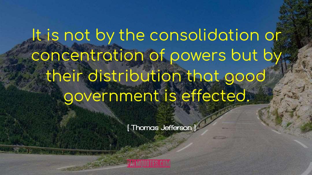 Consolidation quotes by Thomas Jefferson