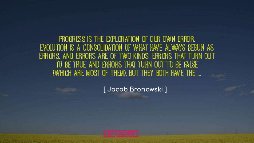 Consolidation quotes by Jacob Bronowski