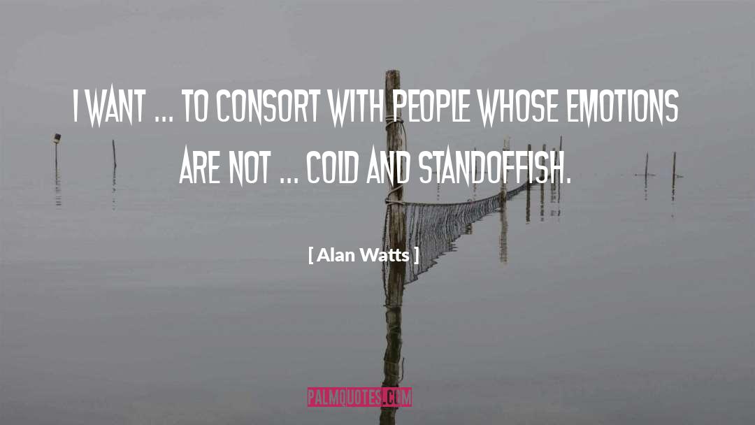 Consort quotes by Alan Watts