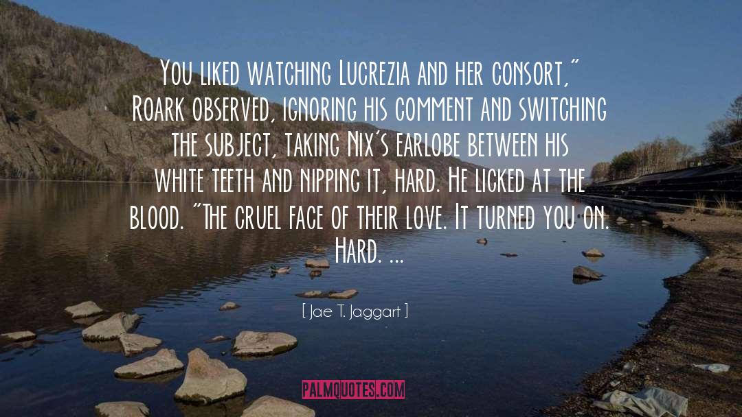 Consort quotes by Jae T. Jaggart