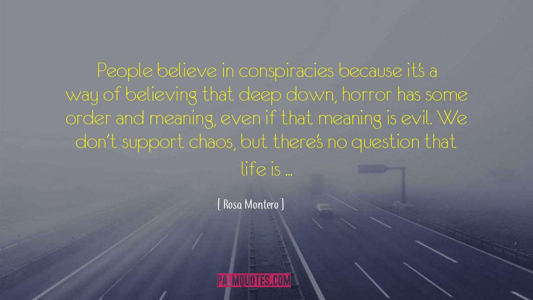 Conspiracies quotes by Rosa Montero