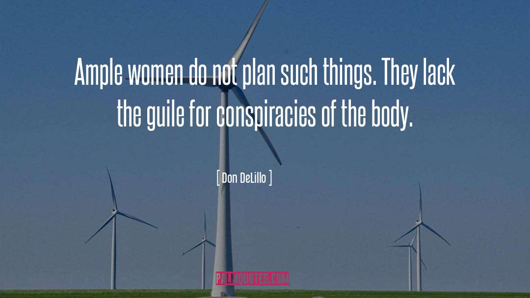 Conspiracies quotes by Don DeLillo