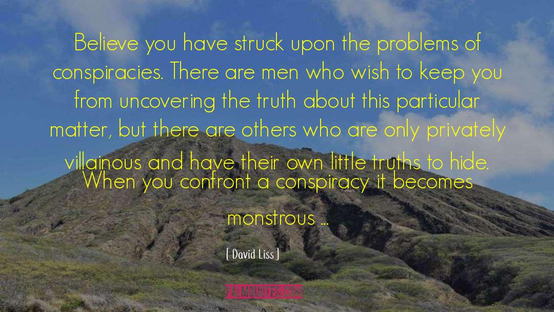 Conspiracies quotes by David Liss